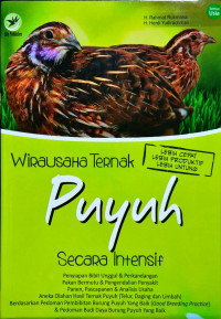 Image of Wirausaha Ternak Puyuh Secara Intensif : Lebih Cepat, Lebih produktif, Lebih Untung