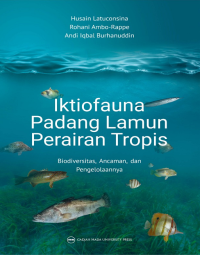 Image of Iktiofauna Padang Lamun Perairan Tropis : Biodiversitas, Ancaman, dan Pengelolaannya
