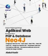 Image of Dasar Pemrograman Aplikai Web Mengggunakan PHP & Database Neo4J